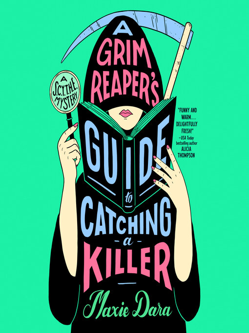 Title details for A Grim Reaper's Guide to Catching a Killer by Maxie Dara - Available